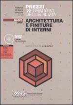 Prezzi informativi dell'edilizia. Architettura e finiture di interni. Marzo 2008. Con CD-ROM