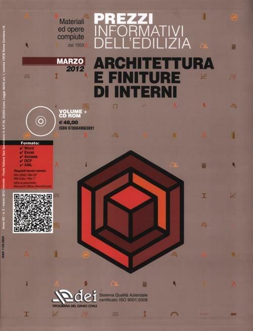 Prezzi informativi dell'edilizia. Architettura e finiture di interni. Marzo 2012. Con CD-ROM - copertina