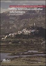 Atlante delle culture costruttive della Sardegna. Ediz. illustrata. Con CD-ROM. Vol. 1: Le geografie dell'abitare