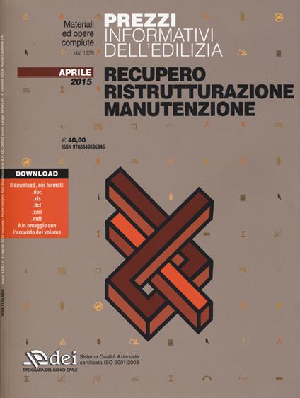 Prezzi informativi dell'edilizia. Recupero, ristrutturazione, manutenzione. Aprile 2015. Con aggiornamento online - copertina
