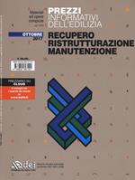 Prezzi informativi dell'edilizia. Recupero, ristrutturazione, manutenzione. Ottobre 2017. Con Contenuto digitale per download