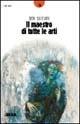Libro Il maestro di tutte l'arti Tito Saffioti