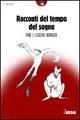 Libro Racconti del tempo del sogno 