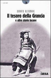 Il tesoro della Grancia e altre storie lucane - Donato Altomare - copertina