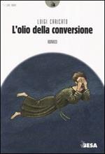 L' olio della conversione