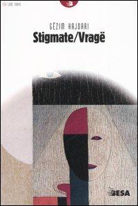 Stigmate-Vragë. Testo albanese a fronte - Gëzim Hajdari - copertina
