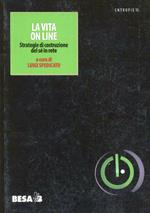 La vita on line: strategie di costruzione del sé in rete
