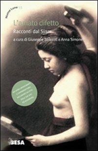 L'amato difetto. Racconti dal Siam