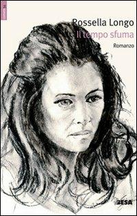 Il tempo sfuma - Rossella Longo - copertina