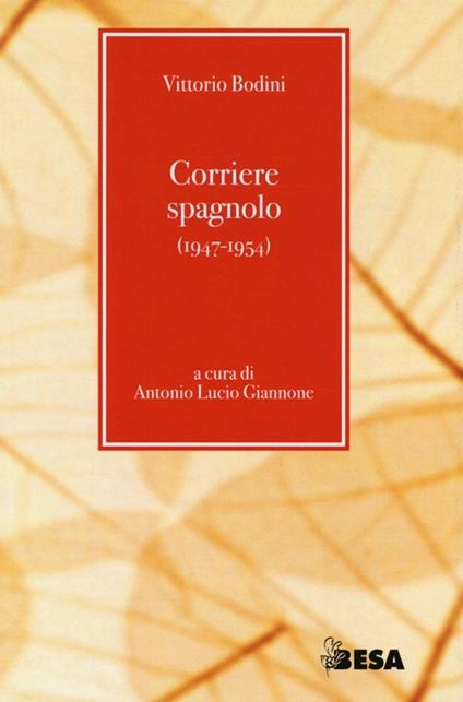 Corriere spagnolo (1947-1954) - Vittorio Bodini - copertina