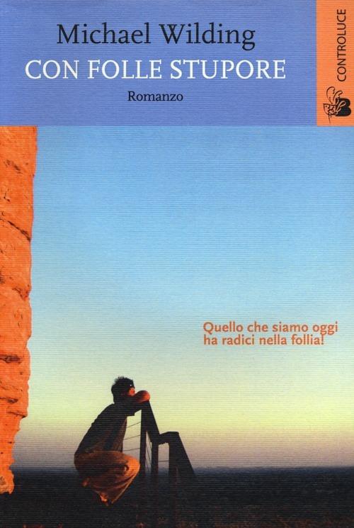 Con folle stupore - Michael Wilding - copertina