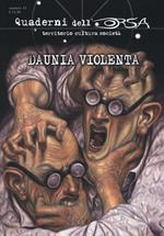 I quaderni dell'orsa. Vol. 13: Daunia violenta.
