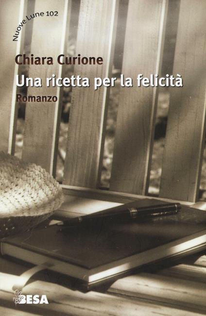 Una ricetta per la felicità - Chiara Curione - copertina