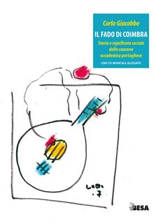 Il fado di Coimbra. Storia e significato sociale della canzone accademica portoghese