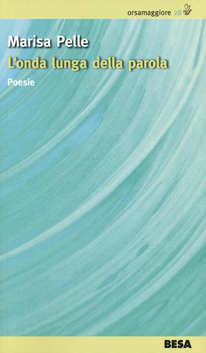 L'onda lunga della parola - Marisa Pelle - copertina