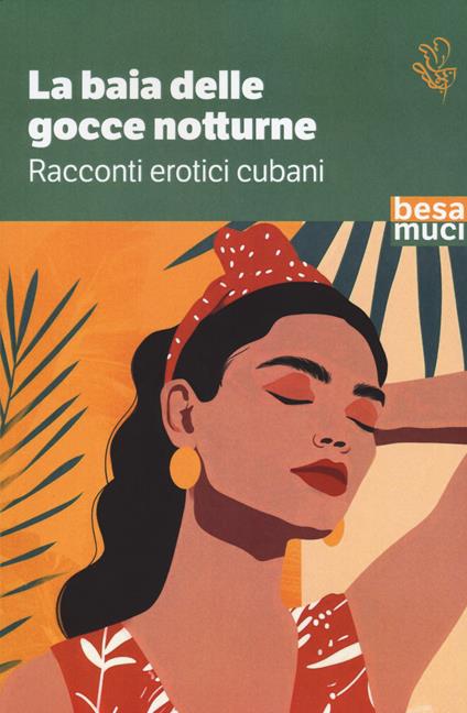 La baia delle gocce notturne. Racconti erotici cubani - copertina