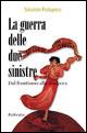 Libro La guerra delle due Sinistre. Dal frontismo alla diaspora Salvatore Parlagreco