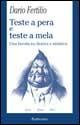 Libro Teste a pera e teste a mela. Una favola su Destra e Sinistra Dario Fertilio