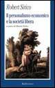 Libro Il personalismo economico e la società libera Robert A. Sirico