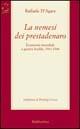 Libro La nemesi dei prestadenaro. Economia mondiale e guerra fredda 1944-1948 Raffaele D'Agata