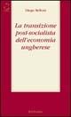 La transizione post-socialista dell'economia ungherese
