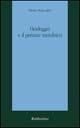 Heidegger e il pensare metafisico