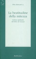La beatitudine della mitezza. Lettura spirituale del libro di Giosuè