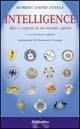 Libro Intelligence. Spie e segreti in un mondo aperto Robert D. Steele