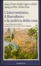 L' interventismo, il liberalismo e la politica della casa
