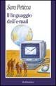 Il linguaggio dell'e-mail - Sara Peticca - copertina
