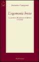 Libro L' egemonia breve. La parabola del salariato di fabbrica a Crotone Antonino Campennì