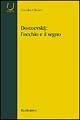 Dostoevskij: l'occhio e il segno