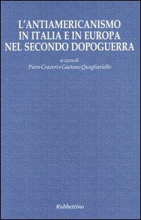 L'antiamericanismo in Italia e in Europa nel secondo dopoguerra