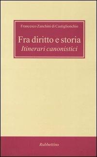 Fra diritto e storia. Itinerari canonistici
