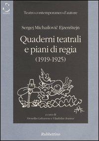 Quaderni e piani di regia (1919-1925)