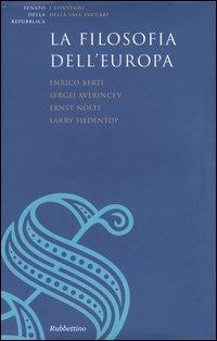 La filosofia dell'Europa. Raccolta dei testi del ciclo di lezioni (Roma, febbraio-giugno 2003) - copertina