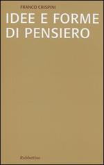 Idee e forme di pensiero. Brevi saggi di storiografia filosofica