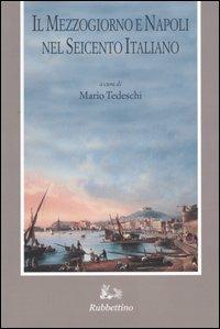 Il Mezzogiorno e Napoli nel Seicento italiano. Atti del Convegno (Napoli, 24 maggio 2002) - copertina