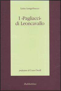 I «Pagliacci» di Leoncavallo