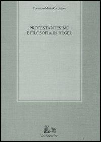 Protestantesimo e filosofia in Hegel