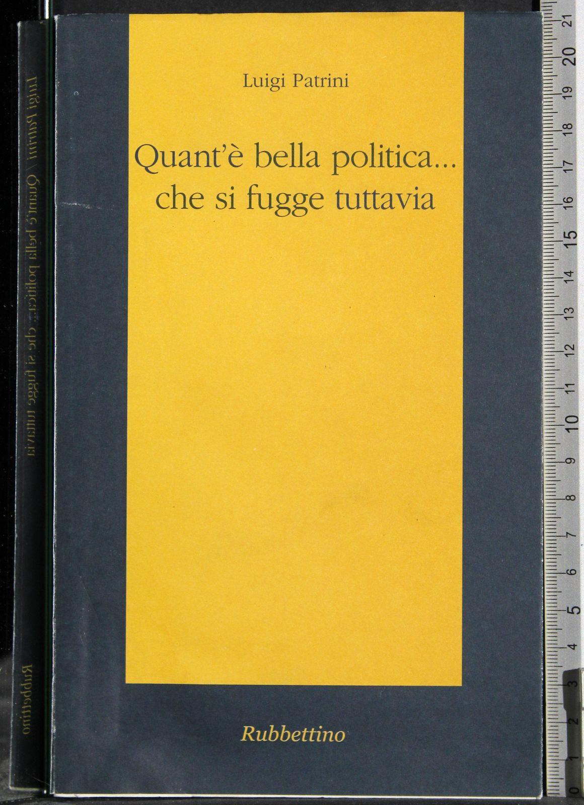 Quant'è bella politica... che si fugge tuttavia