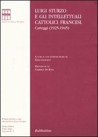Luigi Sturzo e gli intellettuali cattolici francesi. Carteggi (1925-1945) - Luigi Sturzo - copertina