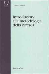Introduzione alla metodologia della ricerca - Dario Antiseri - copertina