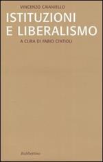 Istituzioni e liberalismo