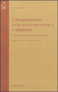 L'insegnamento della storia tra ricerca e didattica. Contesti, programmi, manuali. Saggio in onore di Augusto Placanica