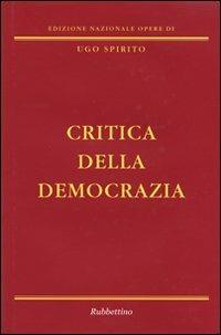 Critica della democrazia - Ugo Spirito - copertina