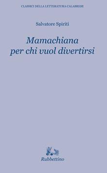 Mamachiana per chi vuol divertirsi