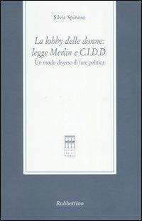 La lobby delle donne: legge Merlin e C.I.D.D.