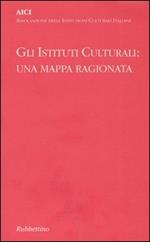 Gli istituti culturali: una mappa ragionata