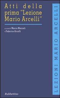 Atti della prima «Lezione Mario Arcelli» (Piacenza, 4 marzo 2005). Ediz. inglese - copertina